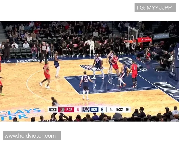 篮网与开拓者激战第一节精彩瞬间回顾与分析